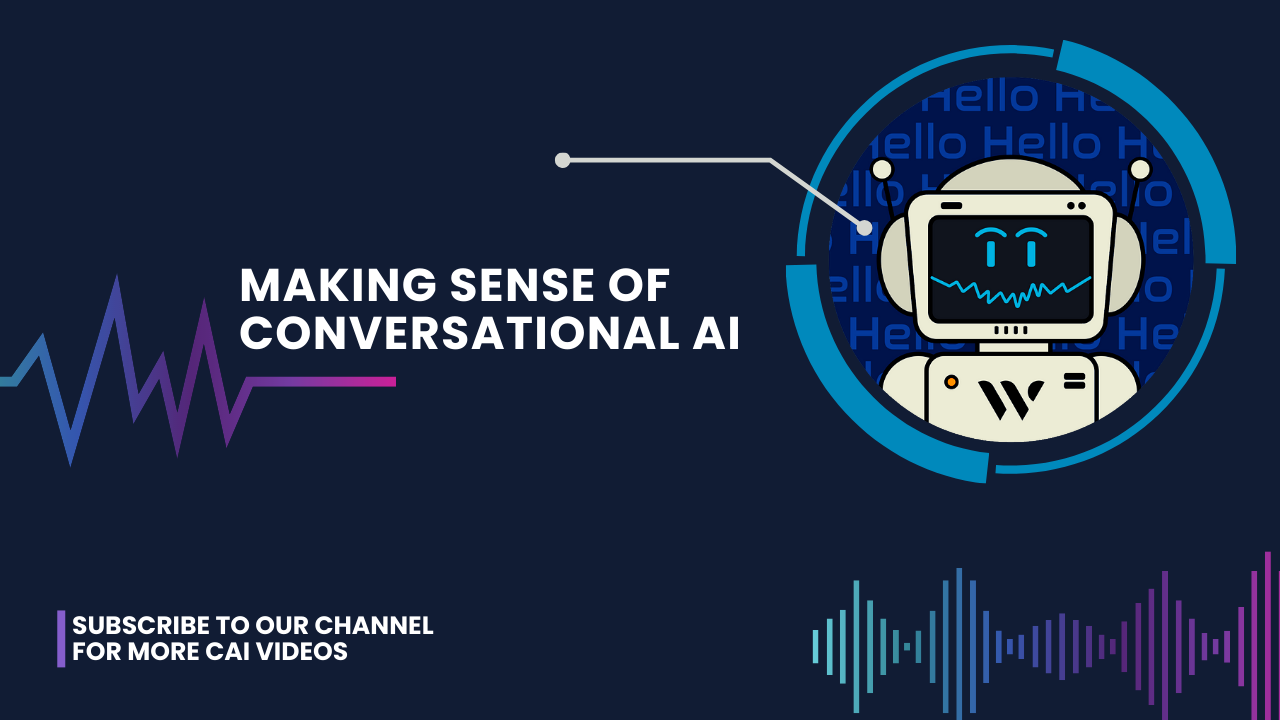 Making Sense of Conversational AI